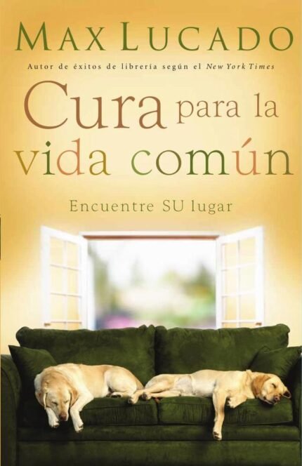 Cura para la vida común: Encontrando su lugar