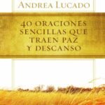 40 oraciones sencillas que traen paz y descanso