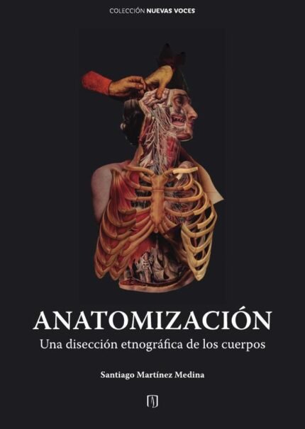Anatomización: Una disección etnográfica de los cuerpos