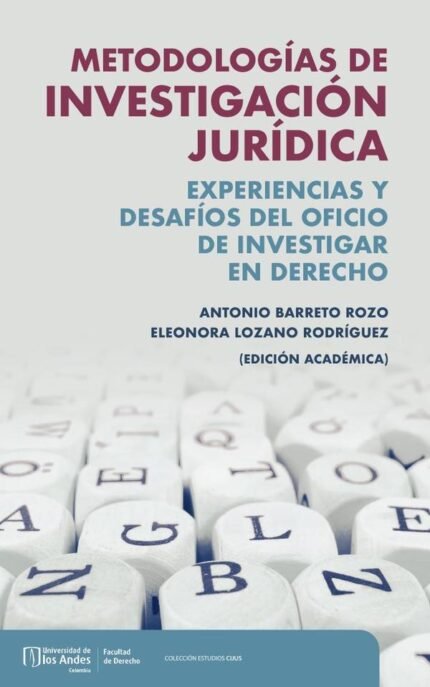 Metodologías de investigación: Experiencias y desafíos del oficio de investigar en derecho