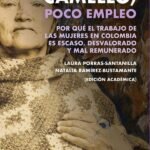 Mucho camello, poco empleo: Por qué el trabajo de las mujeres en Colombia es escaso, desvalorado y mal remunerado