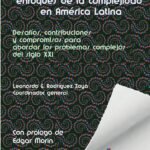 Tomo 2. La emergencia de los enfoques de la complejidad en América Latina