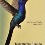 Testemunho Real Do Senhor Deus Yhvh: Volume 1 de 2