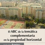 ABC de la temática complementaria en la propiedad horizontal