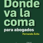 Donde va la coma: Para abogados