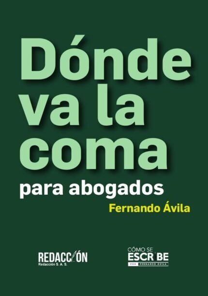 Donde va la coma: Para abogados