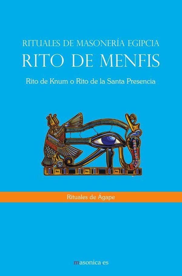 1101436_IMAGEN_TAPA_G_001 Rituales de Ágape del Rito de Menfis: Rito de Knum o Rito de la Santa Presencia - Imagen 1
