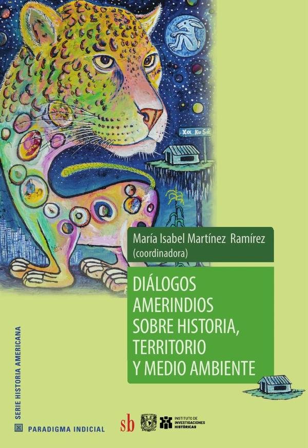 1106649_IMAGEN_TAPA_G_002 Diálogos amerindios sobre historia, territorio y medio ambiente - Imagen 1