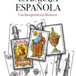 La baraja española: Una interpretación moderna