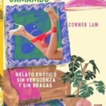 Camambú: Relato sin bragas y sin vergüenza