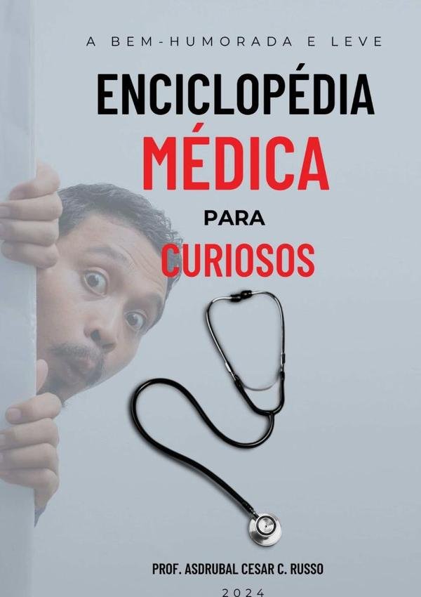 1115043_IMAGEN_TAPA_G_002 A Bem-humorada E Leve Enciclopédia Médica Para Curiosos: O Mundo da Medicina para Mentes Curiosas - Imagen 1