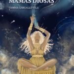 Queridas mamás diosas