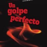 Un golpe perfecto