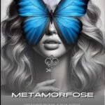 Metamorfose: Voando rumo a sua nova versão, vire a chave para a sua vida