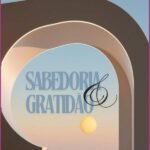 Sabedoria & Gratidão: Versos de Amor, Reflexão e Serenidade.