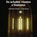 De árboles, vientos e ilusiones (ensoñaciones literarias)