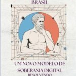 República Soberana Do Brasil: Um Novo Modelo de Soberania Digital; Resolvendo o Problema do X no Brasil