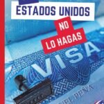 En Estados Unidos no lo hagas: Un manual completo para triunfar en USA