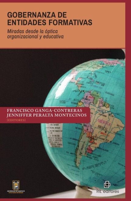 Gobernanza de entidades formativas. Miradas desde la óptica organizacional y educativa