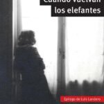 Cuando vuelvan los elefantes