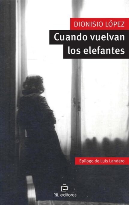 Cuando vuelvan los elefantes