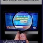 La comunicación científica como herramienta contra la desinformación en la neoglobalización