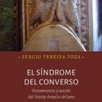 El síndrome del converso. Pensamiento y acción del Frente Amplio chileno