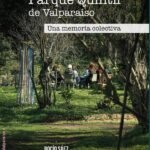 La historia del Parque Quintil de Valparaíso. Una memoria colectiva