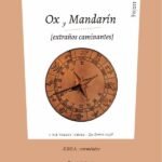 Ox y Mandarín. extraños caminantes (un zodiaco falso)