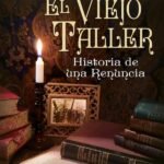 El viejo taller: Historia de una renuncia