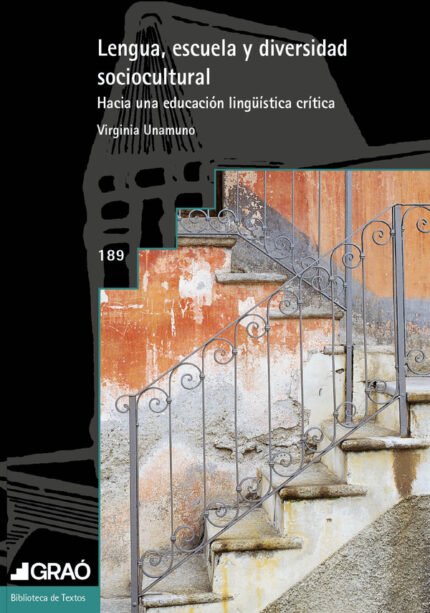 Lengua, escuela y diversidad sociocultural: Hacia una educación lingüística crítica