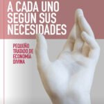 A cada uno según sus necesidades: Pequeño tratado de economía divina