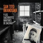San Tito Brandsma y los sacerdotes mártires de Dachau