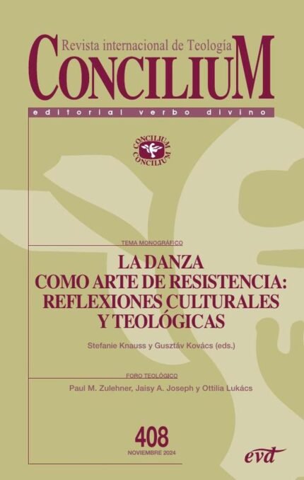 La danza como arte de resistencia: reflexiones culturales y teológicas: Concilium 408