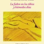 La fiebre en los tibios y húmedos días