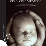 Vive, vive siempre: Conversaciones sobre la vida y la ley del plazos del aborto
