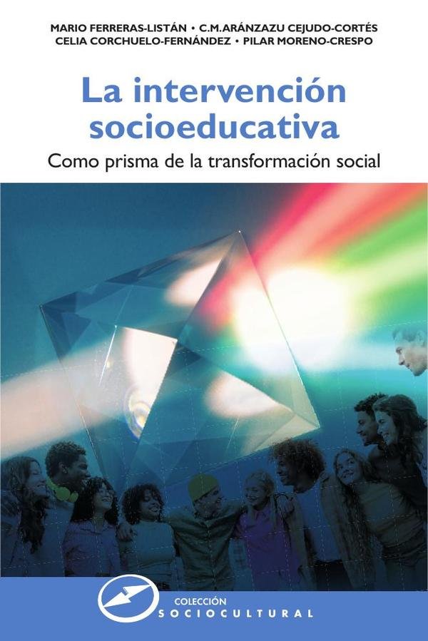 1170400_IMAGEN_TAPA_G_001 La intervención socioeducativa: Como prisma de la transformación social - Imagen 1