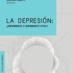 La depresión: ¿Enfermedad o sufrimiento vital?