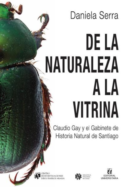De la naturaleza a la vitrina: Claudio Gay y el Gabinete de Historia Natural de Santiago