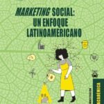 Marketing social.: Un enfoque latinoamericano