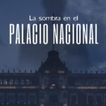 La sombra en el palacio nacional