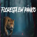 Incursão Selvagem: Floresta Em Pânico
