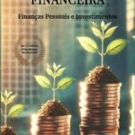 Sua Liberdade Financeira: Finanças Pessoais e Investimentos