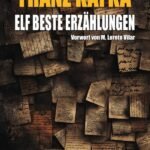 Franz Kafka: Elf beste Erzählungen