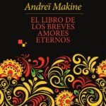 El libro de los breves amores eternos: Le livre des brèves amours éternelles