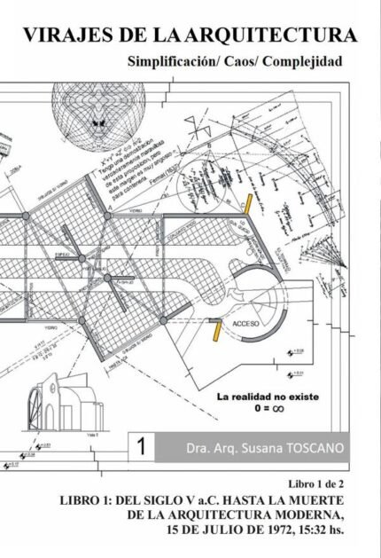 Virajes de la Arquitectura: Simplificación / Caos / Complejidad Libro 1: desde el S. V a.C hasta la muerte de la Arquitectura Moderna - 15 de julio 1972 - 15:32 HS