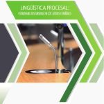 Lingüística procesal: estrategias discursivas en los juicios españoles.