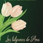 Los tulipanes de Ana