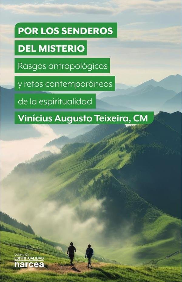 1200102_IMAGEN_TAPA_G_001 Por los senderos del Misterio: Rasgos antropológicos y retos contemporáneos de la espiritualidad - Imagen 1