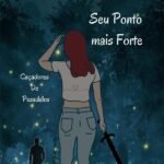 Seu Ponto Mais Forte: Caçadores de Pesadelos